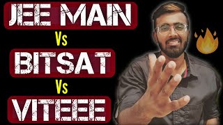 JEE Main Vs BITSAT Vs VITEEE  Which Exam To Focus On 🔥🔥🔥 jeemain2022 bitsat2022 viteee2022 [upl. by Christopher]