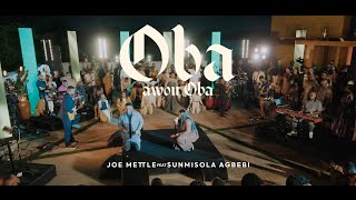 JOE METTLEOBA AWON OBA feat SUNMISOLA AGBEBI [upl. by Suilenroc]