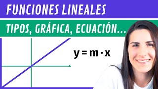 FUNCIONES LINEALES 📉 Tipos Representación Gráfica Pendiente Ecuación de la recta [upl. by Deach]