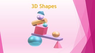 3D Shapes [upl. by Ahsennek839]