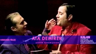 Ata Demirer  Çizdim Oynamıyorum   Neredesin Firuze © 2004 Kalan Müzik [upl. by Ahsinit]