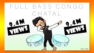 Full Bass Congo Chatal Band  Dj Nikhil Martyn [upl. by Server]