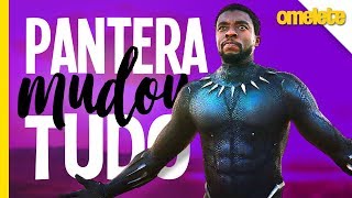 COMO PANTERA NEGRA MUDA A MARVEL  OmeleTV [upl. by Garlaand]