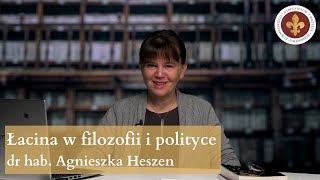 Łacina językiem filozofii i polityki  dr hab Agniesza Heszen [upl. by Anavas114]