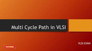 The Multi cycle Path in VLSI [upl. by Magdalen]