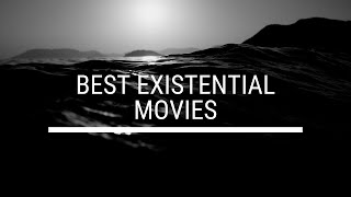 Top 5 Best Existential Movies [upl. by Ynatirb237]