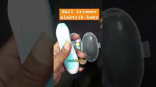 Nail trimmer elektrik baby [upl. by Amikat]