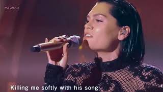 Killing Me Softly  Jessie J  Live  2018  With Lyrics  Amazing Performance [upl. by Aloysius]