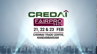 CREDAI FairPro 2020  21 22 23 Feb 2020  Chennai Trade Centre Nandambakkam [upl. by Aitnahc474]