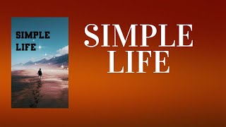 Simple Life Discover the Priceless Treasures Money Cant Buy [upl. by Lebyram]