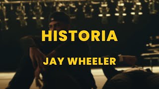 Jay Wheeler  Historia LetraLyrics [upl. by Levin]