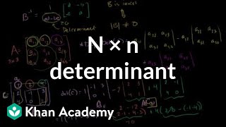 n x n determinant  Matrix transformations  Linear Algebra  Khan Academy [upl. by Cohl618]