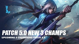 Patch 50 New 3 Champions  Wild Rift [upl. by Leirum867]