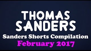 February 2017 SHORTS Compilation  Thomas Sanders [upl. by Rame447]