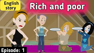 Rich and poor part 1  English story  Animated stories  English animation  Sunshine English [upl. by Eiclehc]