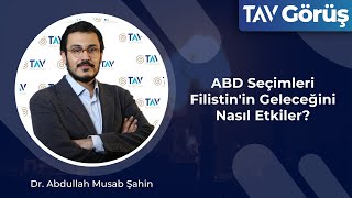 ABD Seçimleri Filistinin Geleceğini Nasıl Etkiler I Av Dr Abdullah Musab Şahin [upl. by Madson]