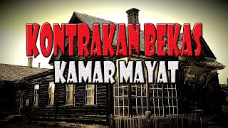 KONTRAKAN BEKAS KAMAR MAYAT  CERITA HOROR  KISAH HOROR  CERITA MISTIS [upl. by Krakow163]