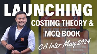 Launching  Costing Theory amp MCQ EBook  May 2024  CA Inter [upl. by Glogau]