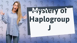 Is Haplogroup J European [upl. by Notlok754]