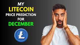 My LITECOIN LTC Price Prediction for DECEMBER [upl. by Range]