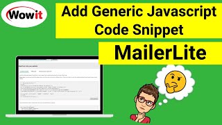 Add MailerLite Generic Javascript Snippet On WordPress Site Part 2 of 5 [upl. by Funk]