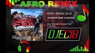 AFRO 2018  Dembow DJEC18 Edit [upl. by Janyte512]