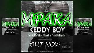 Mpaka Keddy official audio [upl. by Bellina]