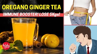 Oregano Ginger Tea  Ginger Tea Recipe for Cold Sore Throat and Lose Belly Fat  Fat Burning Drinks [upl. by Honeyman352]