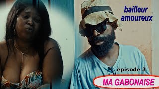 mon bailleur est amoureux de sa locataire  MA GABONAISE épisode 3 avec THIERRY ATANGANA BABADI [upl. by Delphine249]