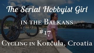 Balkans Vlog 17 Cycling in Korčula Croatia Korčula and Lumbarda [upl. by Grannias]