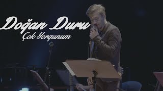 Doğan Duru  Çok Yorgunum [upl. by Schroder]