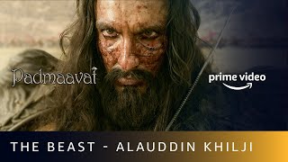 The Beast  Alauddin Khilji  Ranveer Singh  Padmaavat  Amazon Prime Video [upl. by Vaios]