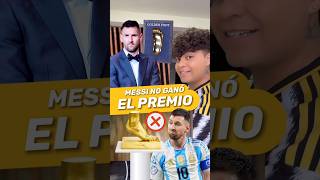 😨 MESSI NO GANÓ EL PIE DE ORO ‼️ futbol joshjuanico video viralvideo [upl. by Guenevere]