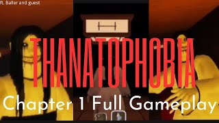 THANATOPHOBIA CHAPTER 1 FULL GAMEPLAY WITH Ballerboi69 AND hii32425 [upl. by Nilrah]