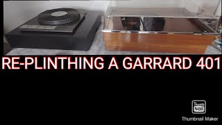 PUT A NEW RESTORED SME PLINTH ON A GARRARD 401 TRANSCRIPTION TURNTABLE [upl. by Llen989]