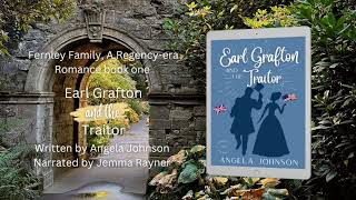 Earl Grafton and the Traitor Fernley Family a Regencyera Romance book 1 [upl. by Chastain805]