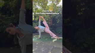 How to do Eka Pada Vasisthasana [upl. by Siddra]