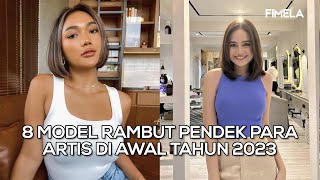 8 Model Rambut Pendek Para Artis di Awal Tahun 2023 Tampil Lebih Fresh Siapa Saja Mereka [upl. by Massey]