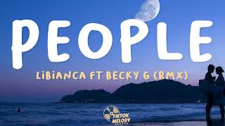 Libianca  People Lyrics ft Becky G [upl. by Annocahs]