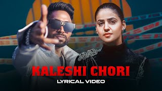 Kaleshi Chori Lyrical Video  DG IMMORTALS Raga Harjas Harjaayi VirtualAF  Pranjal Dahiya [upl. by Sedecrem]