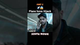 Plane hova Hijack😱 Part 2  South Indian explainedinhindi explaintv south southmovie [upl. by Ahtram23]