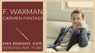 F Waxman quotCarmenquot Fantasy for violin and piano arr for flute by D Bouriakov [upl. by Jeuz]