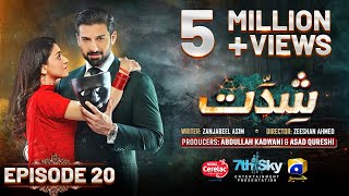 Shiddat Ep 20 Eng Sub Muneeb Butt  Anmol Baloch  Digitally Presented by Cerelac  10th April 24 [upl. by Aicina92]