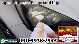 Limpa farol brjp super promoção por tempo limitado [upl. by Hsetih]