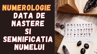 NUMEROlOGIE  Data de Nastere si Semnificatia Numelui [upl. by Oniotna]