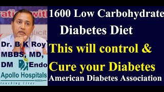 1600 Calorie Low Carbohydrate Diabetes Diet in English to control Cure Sugar  Diabetologists Delhi [upl. by Athallia]