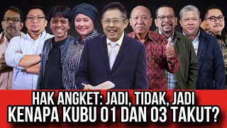 HAK ANGKET JADI TIDAK JADI  KENAPA KUBU 01 DAN 03 TAKUT [upl. by Eugenia]