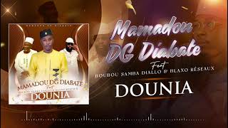 Mamadou Diabate Dg  Feat Boubou Samba Diallo  Blaxo Le Réseaux Dounia [upl. by Ydisac]