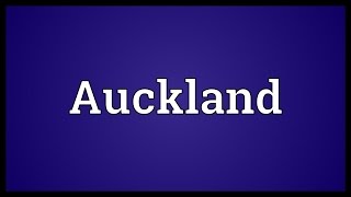 Auckland Meaning [upl. by Hamirak]