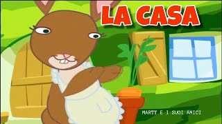 LA CASA Era una casa molto carina  Marty e i suoi amici  Canzoni Per Bambini [upl. by Bunde587]